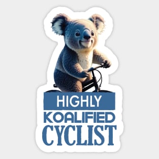 Just a Highly Koalified Cyclist Koala 5 Sticker